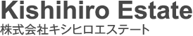 Kishihiro Estate 株式会社キシヒロエステート